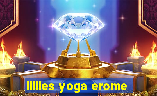 lillies yoga erome